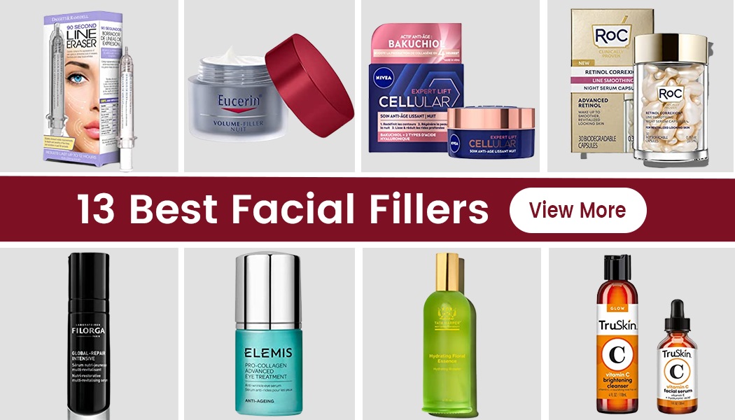 13 Facial Fillers To Reduce Wrinkles And Lines On Your Face